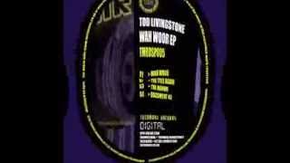 TMRDSP005 Tod Livingstone - Wah Woor EP - TECHMENT RECORDS