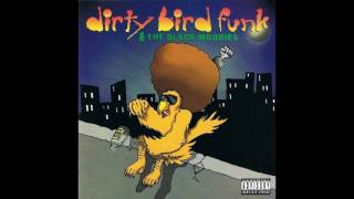 Dirty Bird Funk & The Black Woodies - Like Dat 1995 (Houston,TX)