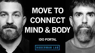 Movement Practice to Strengthen Your Mind-Body Connection | Ido Portal