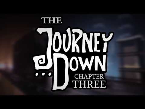 The Journey Down: Chapter Three Official trailer thumbnail