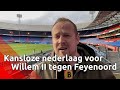Kansloze nederlaag voor Willem II op bezoek bij Feyenoord: 'Pover, slordig en zonder echte kansen'