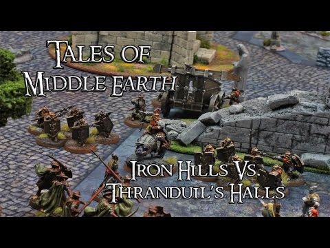 Tales of Middle Earth Ep.22: Iron Hill's Vs. Thranduil's Halls Battle Report