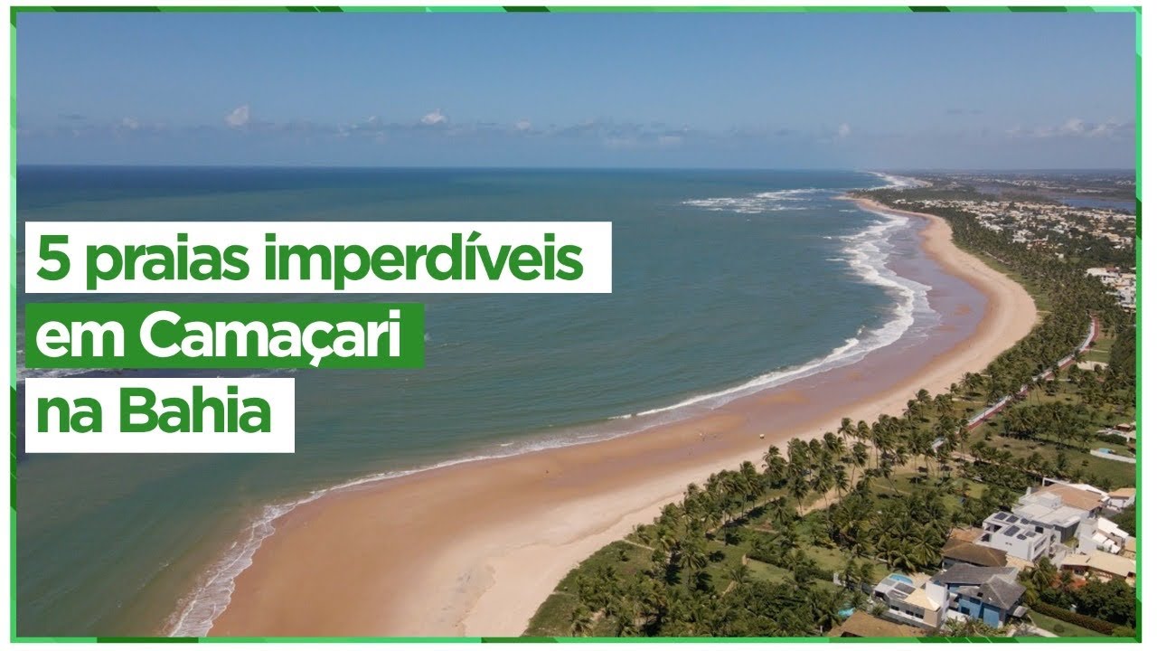 CAMAÇARI/BA: Conheça 5 praias imperdíveis deste paraíso baiano