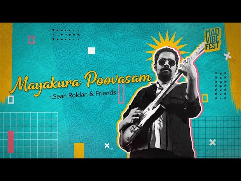 Mayakura Poovasam | Sean Roldan & Friends | Pradeep kumar | Mad Vibe Fest'22 | Chennai music fest