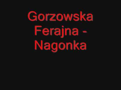 Gorzowska Ferajna - Nagonka