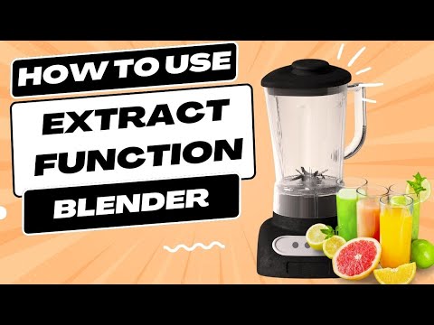 How to Use a Blender Extract Function
