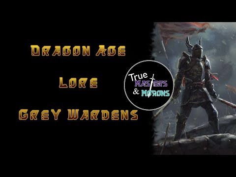 Dragon Age Lore: The Grey Wardens