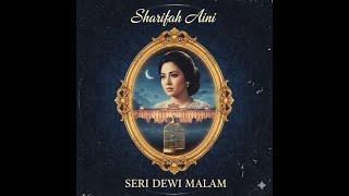 Download lagu Sharifah Aini - Seri Dewi Malam (AI Clear-Voice Remaster) | Klasik Balada Melayu | Ragam Maya mp3