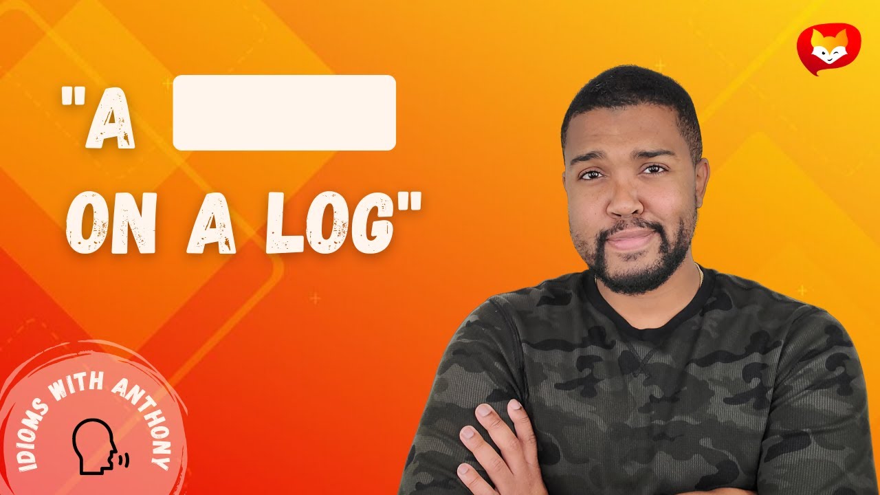 What does a bump on a log mean? Any Answers EN