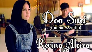 Download lagu Doa Suci(Imam s arifin)- Revina Alvira !! gadis cantik bersuara merdu mp3
