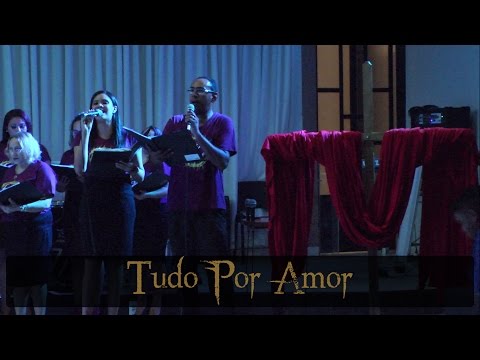 Tudo Por Amor - Cantata "Conhecido Pelos Cravos" - Parte 04/09 - PIB em Taquaruçu
