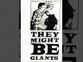 They Might Be Giants - I'm Deaf