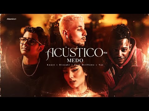 Acústico Altamira #14 - Hiosaki | Knust | Pelé Milflows | Yas - MEDO