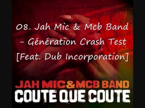 Jah Mic & Mcb Band ft Dub Incorporation - Génération Crash Test