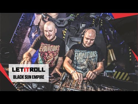 Black Sun Empire I Let It Roll 2017