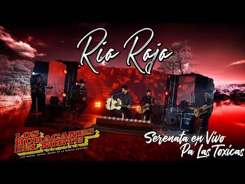 Río Rojo - Los Huracanes del Norte