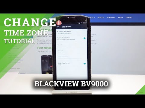 Date & Time in BLACKVIEW BV9000 - Time Zone Settings