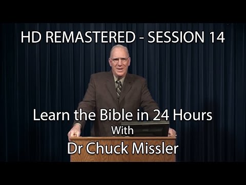 Learn the Bible in 24 Hours - Hour 14 - Small Groups  - Chuck Missler
