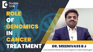 GENE THERAPY- Future of Cancer Treatment #cancertreatment - Dr.Sreenivass B J | Doctors