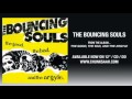 Bouncing Souls - "Joe Lies When He Cries"