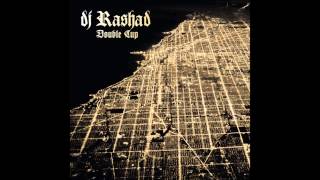 DJ Rashad Chords