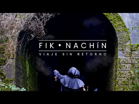 FiK Nachín - Viaje Sin Retorno (Video Oficial) @QWERTYMUSIQUE 
