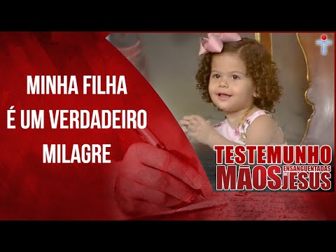 Minha filha é um verdadeiro milagre - Testemunho Mãos Ensanguentadas de Jesus - Elizangela Costa