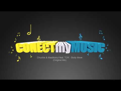 Chuckie and Mastiksoul feat. TOK - Body Move (Original Mix)