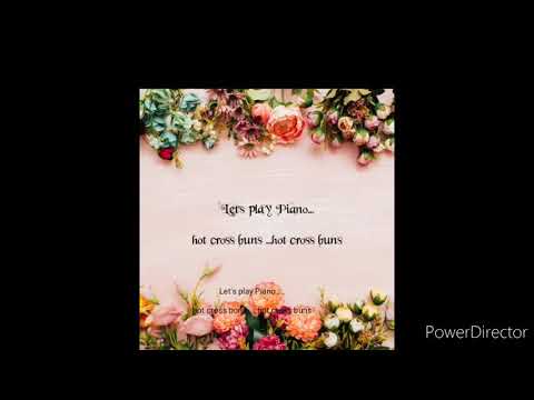 Let's  play piano  ...hot cross buns👧