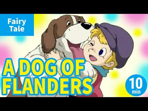 A DOG OF FLANDERS (ENGLISH) Animation of World's Famous Stories