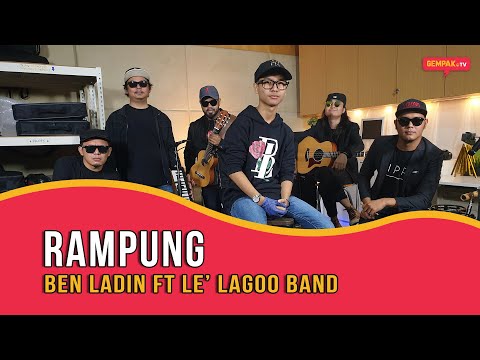 Ben Ladin - Rampung ft Le' Lagoo Band | Gempak TV