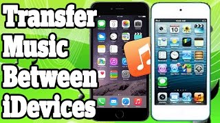 Transfer Music From iPhone To iPhone iPad and iPod Touch With Or Without Computer