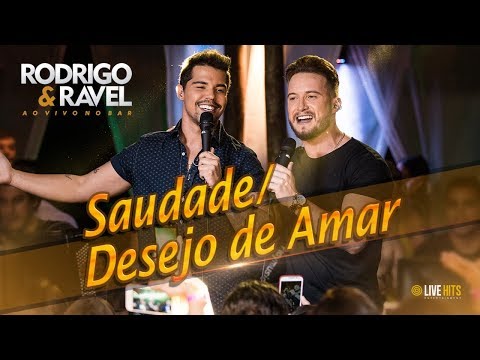 Rodrigo e Ravel - "Saudade / Desejo de Amar" (Ao Vivo no Bar)