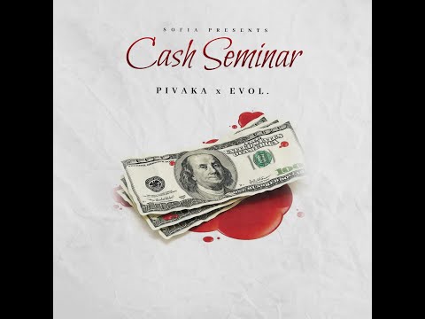 PIVAKA x EVOL. - CASH SEMINAR / КЕШ СЕМИНАР