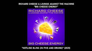Richard Cheese &quot;Hotline Bling (In Five And Drunk)&quot; from the album &quot;Big Cheese Energy&quot; (2021)