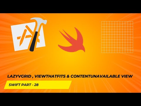 SwiftUI Layouts: LazyVGrid , ViewThatFits for Dynamic Content