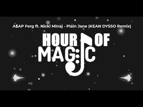A$AP Ferg ft. Nicki Minaj - Plain Jane (KEAN DYSSO Remix)  1Hour
