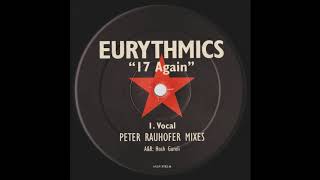 Eurythmics – 17 Again (Vocal) (Peter Rauhofer Mixes)