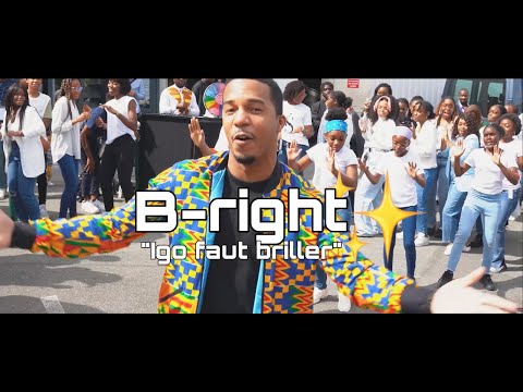 B-RIGHT -  💫 IGO FAUT BRILLER 💫