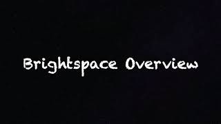 Student Brightspace Tutorials- Overview