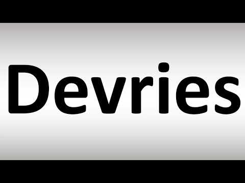 How to Pronounce Devries