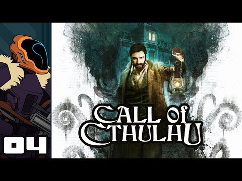 Let's Play Call of Cthulhu - PC Gameplay Part 4 - Come Back With My Face!