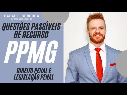 QUESTÕES PASSÍVEIS DE RECURSO - PPMG - DIREITO PENAL