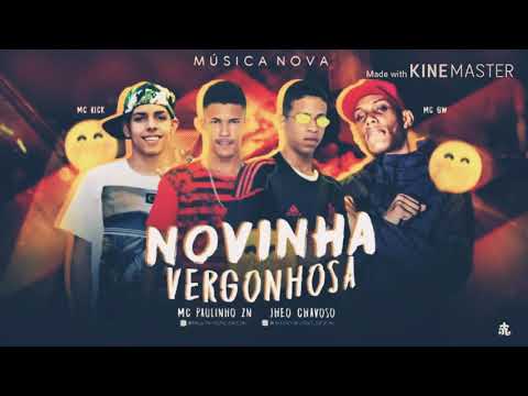 JHEO CHAVOSO e PAULINHO ZN - NOVINHA VERGONHOSA