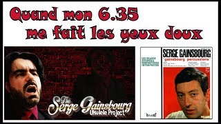 Quand mon 6.35 me fait les yeux doux - Serge Gainsbourg  - Ukulélé cover