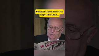 Cumhurbaşkanı Demirel'in Bir Günü Nasıl Başlıyor? (32. Gün)