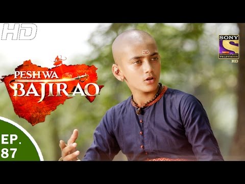 Peshwa Bajirao - पेशवा बाजीराव - Ep 87 - 23rd May, 2017