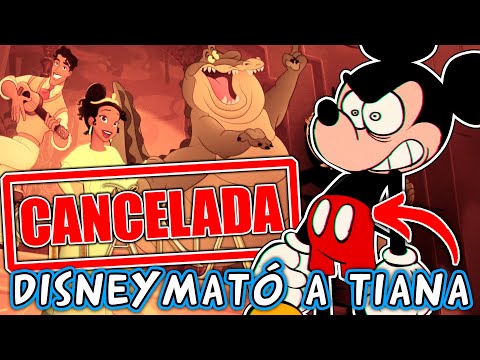 TIANA es CANCELADA POR DISNEY y NO LA VEREMOS NUNCA MAS