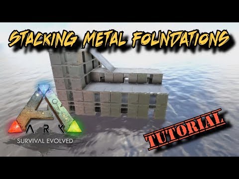 Efficiently Stacking Metal Foundation Walls - Ark Survival Evolved