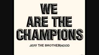 Shredder - JEFF the Brotherhood